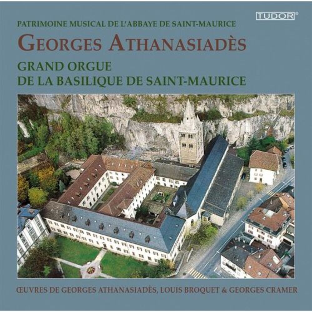 Athanasiades / Broquet - Grand Orgue de la Basilique de Saint-Maurice  COMPACT